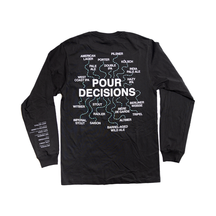 Pour Decisions Long Sleeve T-Shirt